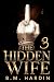 The Hidden Wife 3: The Reve...
