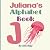 Juliana"s Alphabet Book: A ...