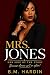 Mrs. Jones by B.M. Hardin