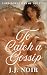 To Catch a Gossip (Forbidde...