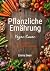 Pflanzliche Ernährung: Vega...