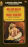 Bold and Brazen / Private Secretary by Leslie Roote Bold and Brazen / Private Secretary by Leslie Roote