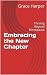 Embracing the New Chapter: ...
