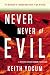 Never Never of Evil: (A Den...