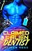 Claimed by an Alien Dentist...