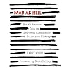 Mad as Hell: How 60 Minutes Took on the Powerful and Made Television History Mad as Hell: How 60 Minutes Took on the Powerful and Made Television History
