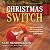 Christmas Switch