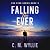 Falling for Ever by C. M. Wyllie