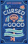 Cursed for Good by Amy Coombe