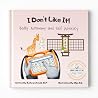 I Don't Like It: ...