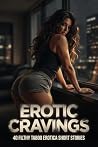 EROTIC CRAVINGS -...
