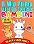 Il Mio Primo Libro Da Colorare Per Bambini 1-4 Anni by Melanie Warren