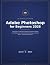 Adobe Photoshop for Beginners 2026 by Jesse K. Reid