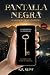 PANTALLA NEGRA: El silencio...