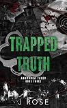 Trapped Truth
