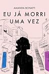Eu já morri uma vez