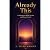 Already This: A Dialogue on...