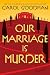 Our Marriage Is Murder: A Novel – A Mystery Thriller of Secrets, Betrayal, and a Killer at an Italian Castle