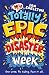 My Totally Epic Disaster We...