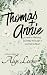Thomas and Annie: A man’s l...