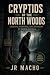 Cryptids of the North Woods...