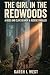 The Girl in the Redwoods: A...