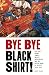 Bye Bye Blackshirt!