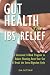 Gut Health for IBS Relief: ...