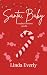 Santa, Baby: A Naughty Chri...