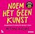 Noem het geen kunst: 10 man...