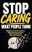 Stop Caring What People Thi...
