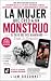 LA MUJER QUE CREÓ A UN MONS...
