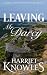 Leaving Mr Darcy: A Pride a...