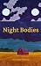 Night Bodies