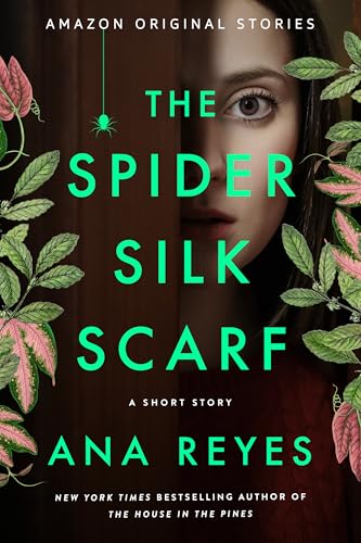 The Spider Silk Scarf: A Short Story (Kindle Edition)