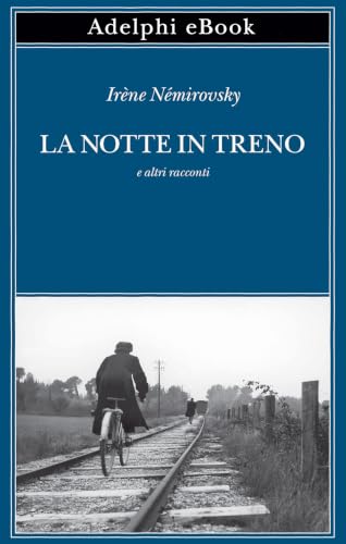 La notte in treno: e altri racconti (Italian Edition)