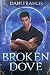 Broken Dove (Silver Elite, #2)