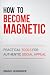 How to Become Magnetic: Pra...