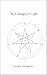 The Lineage of Light: A Gui...