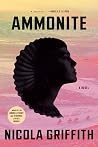Ammonite by Nicola Griffith Ammonite by Nicola Griffith