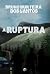 A Ruptura (Disrupção #1)