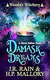 Damask Dreams: A ...