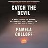 Catch the Devil: ...