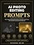 AI PHOTO EDITING PROMPTS: 1...