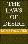 The Laws Of Desire The Laws Of Desire