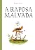 A Raposa Malvada