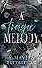 A Tragic Melody (The Melodiverse)