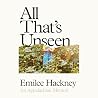 All That's Unseen...