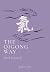 The Qigong Way: Baduanjin: ...