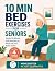 10 Min Bed Exercises for Se...